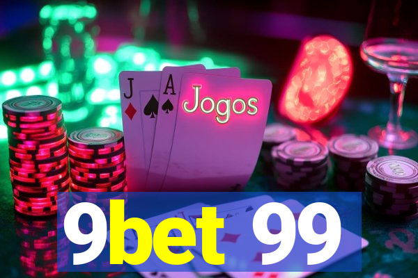 9bet 99